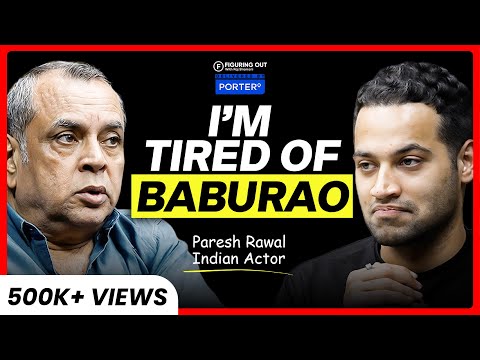 Paresh Rawal on Bollywood’s Reality, Oscar Awards, Anger & Baburao | FO427 Raj Shamani