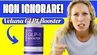 ???? Veluna GLP-1 Booster Recensione IT - Funziona? Benefici & Ingredienti - Risultato reale & Prezzo