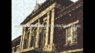 August Burns Red-You Should Be Taking Flight Now