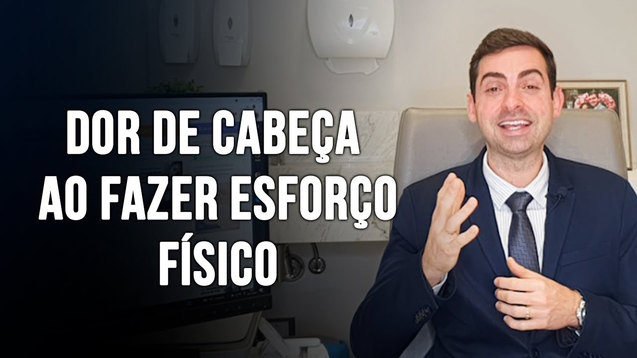 Dor de cabeça ao fazer força - Dr. Paulo Faro Neurologista