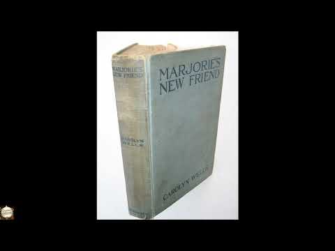 Marjorie's New Friend by Carolyn Wells — free full audiobook