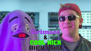 Grimace & Cool Nick | Official Trailer