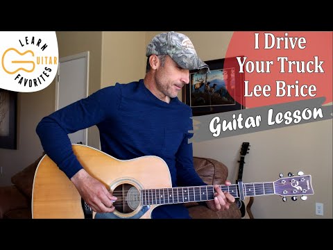 I Drive Your Truck - Lee Brice