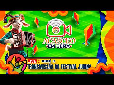 ACASCEO em Cena | Transmissão ao vivo do XVIII Festival Junino de Oriximiná