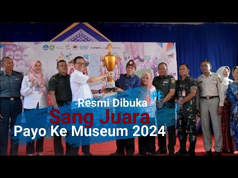 Resmi Dibuka, Event Sang Juara 2024 Payo Ke Museum