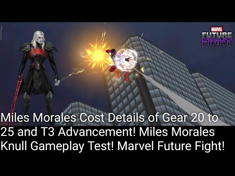 Miles Morales Knull Gameplay Test: T3 Advancement & Miles' Gear Cost Details! Marvel Future Fight!