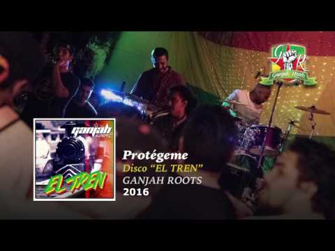 Protégeme - Ganjah Roots