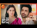 Virat ने किया Amruta को Lunch पे Invite Kaise Mujhe Tum Mil Gaye Full Episode 47