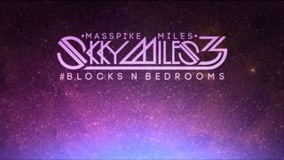Masspike Miles - The Turn On (Skky Miles 3)