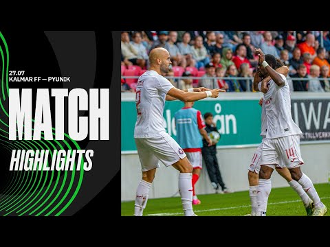 Kalmar 1 -2 Pyunik | Match Highlights