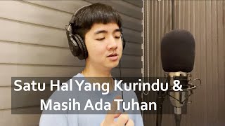 Download lagu MEDLEY SATU HAL YANG KURINDU (WAWAN YAP) & MASIH ADA TUHAN (MARIA SHANDI) [COVER BY TOMMY YANG] mp3