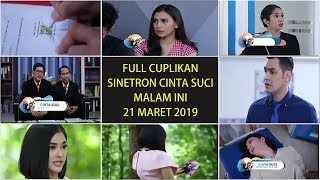 Download lagu Full Cuplikan Cinta Suci Malam Ini 21 Maret 2019 mp3 Download lagu Full Cuplikan Cinta Suci Malam Ini 21 Maret 2019 mp3