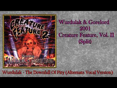 Wurdulak & Gorelord - 2001 Creature Feature, Vol  II (Split)