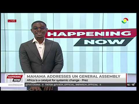 LIVE: President John Mahama addresses the UN General Assembly || 25 - 09 - 2025