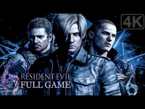 Resident Evil 6｜Full Game Playthrough｜4K
