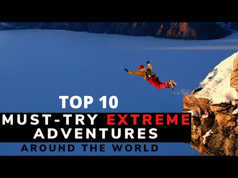 Top 10 Must-Try Extreme Travel Adventures Around the World || Best Places For Adventure Travel