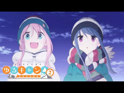 Laid-Back Camp Season 2 - Opening | Seize the Day