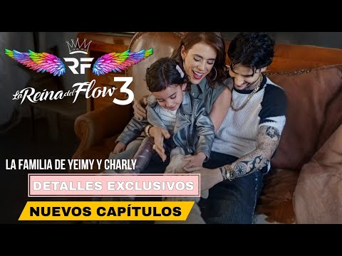LA REINA DEL FLOW 3 - La Familia De Charly Y Yeimy