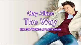 Clay Aiken - The Way Karaoke