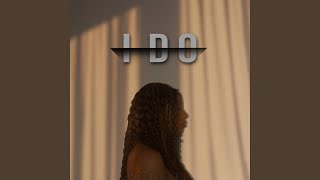I Do Music Video