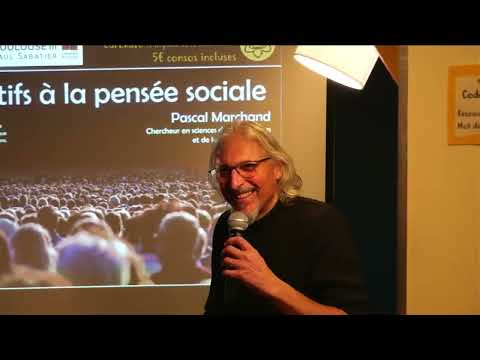 Des biais cognitifs à la pensée sociale - Pascal Marchand