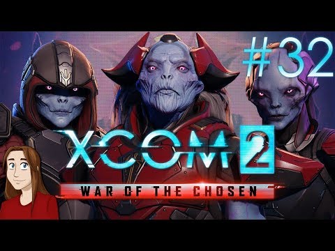 XCOM 2: War of the Chosen - Episode 32 [Hunter's Den]