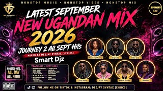Download lagu NEW UGANDAN LATEST SEPTEMBER MUSIC VIDEO NONSTOP 2026. [Journey 2 All Sept. Hits] DEEJAY SYNTAX  mp3