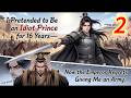 I Pretended to Be an Idiot Prince for 16 Years—Now the Emperor Regrets Giving Me an Army.-2