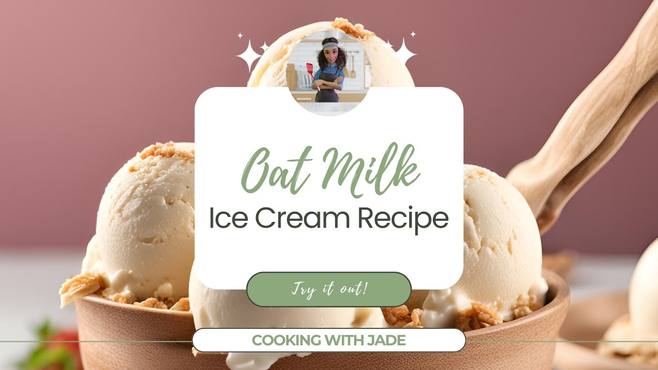 Oat Milk Ice Cream Recipe | Chef Jade