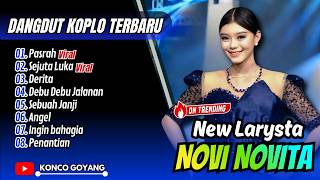 Download lagu Novi Novita Viral Tiktok !! PASRAH - SEJUTA LUKA - DERITA | NEW LARYSTA || FULL ALBUM DANGDUT VIRAL mp3