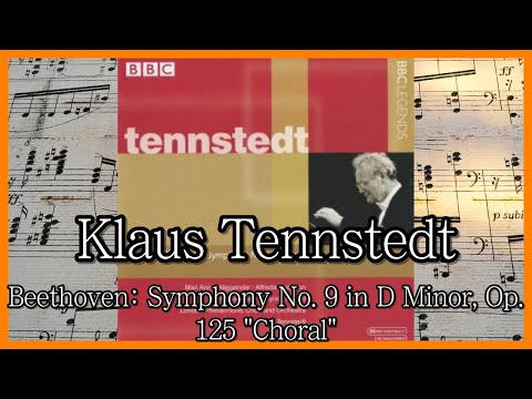 Klaus Tennstedt - Beethoven: Symphony No. 9 in D Minor, Op. 125 "Choral"