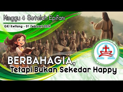 KEBAKTIAN MINGGU 4 SETELAH EPIFANIA  – 01 Februari 2026