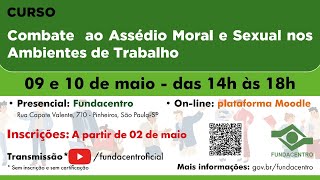 Combate ao Assédio Moral e Sexual nos Ambientes de Trabalho