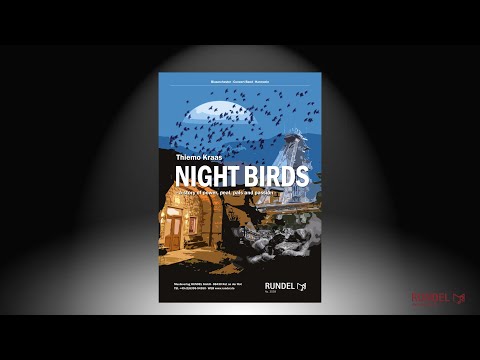 Night Birds | a story of power, peal, pals and passion | Thiemo Kraas