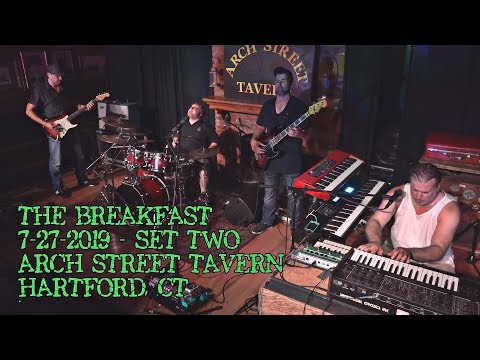 The Breakfast 7-27-2019 set 2 Arch Street Tavern - Hartford, CT [1 zoom camera HD60p]