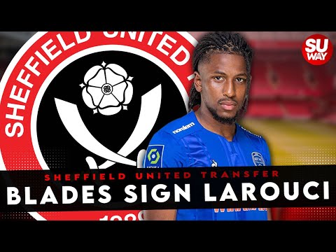 YASSER LAROUCI SIGNS ON LOAN FOR SHEFFIELD UNITED FROM TROYES