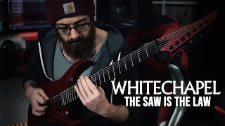 Whitechapel - The Saw Is The Law (Guitar Cover)