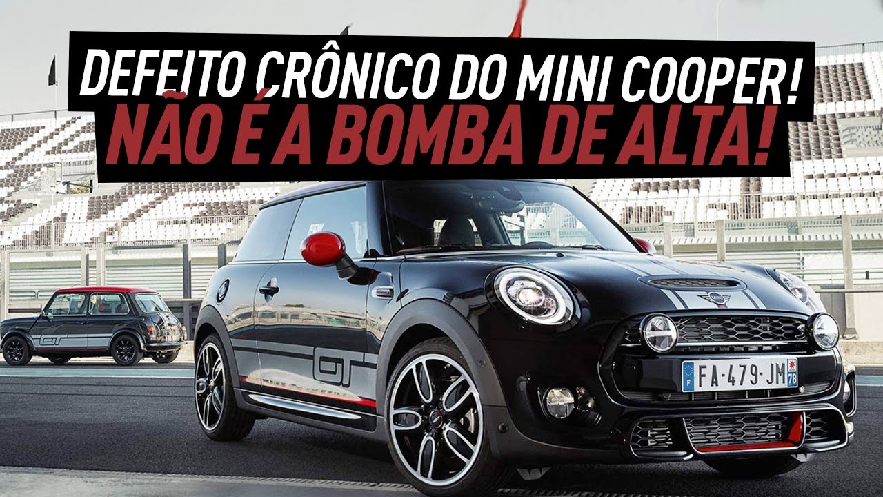 DEFEITO CRÔNICO DO MINI COOPER! NÃO É A BOMBA DE ALTA!