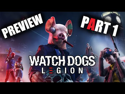 Watch Dogs: Legion (Preview) - Gameplay Walkthrough - Part 1 - "Operation Winchester"