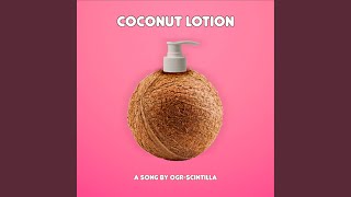 Coconut Lotion Music Video