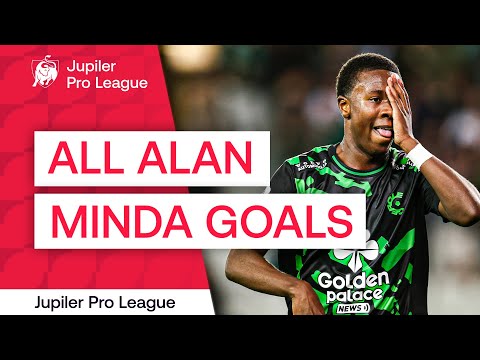 ALL ALAN MINDA GOALS | Jupiler Pro League