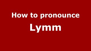 How to pronounce Lymm