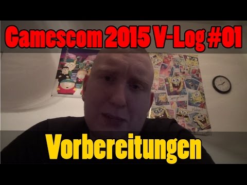 Gamescom 2015 Vlog #01 | Preparations | SachsenLetsPlayer Vlog