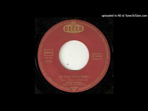 John O'Hara And His Playboy's - Do Wah Diddy Diddy
