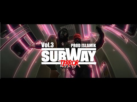 Subway Terror - Vol.3 (Prod. Islamik)