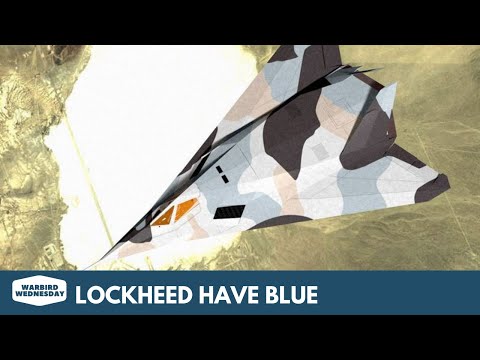 Lockheed Have Blue - Warbird Wednesday Episode #112