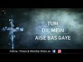 Dil Mein Jaan Mein by Amit Kamble | Hindi Christian Song