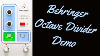 Video thumbnail for Behringer Octave Divider Demo by Tri Pedal Reviews