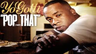 Yo Gotti - Pop That (NEW SONG)