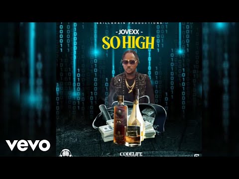 Jovexx - So High (Codelife Riddim)